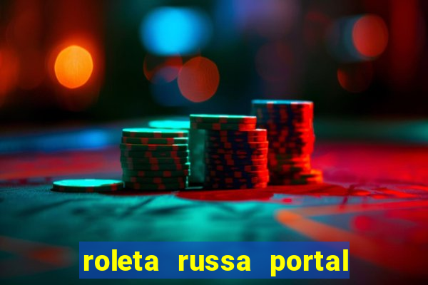 roleta russa portal do zacarias